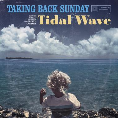 Taking Back Sunday -  Tidal Wave